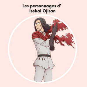 Lire la suite à propos de l’article Les personnages d’Isekai Ojisan