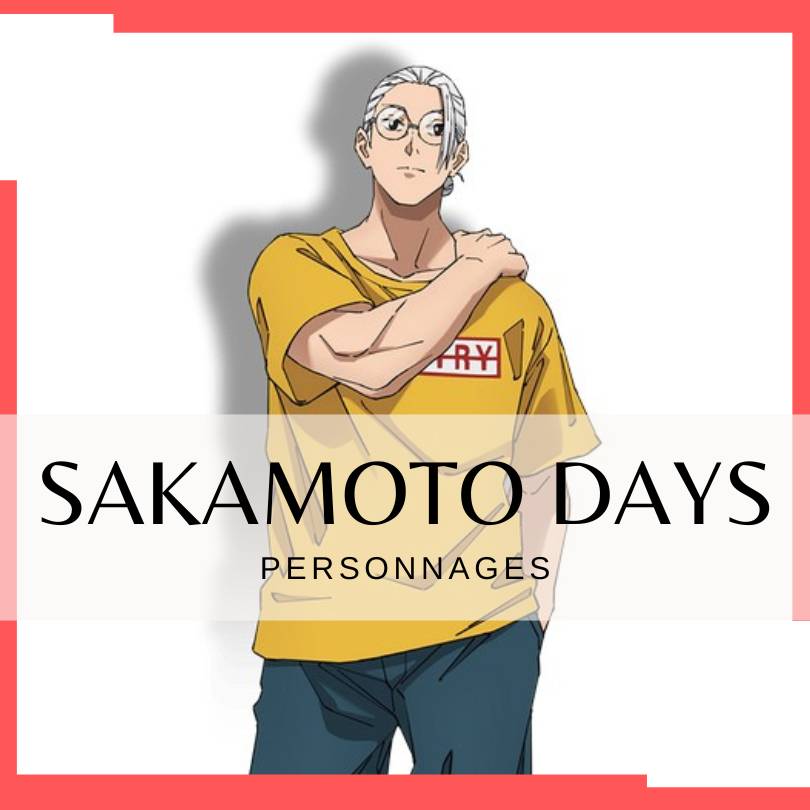 Les personnages de Sakamoto Days