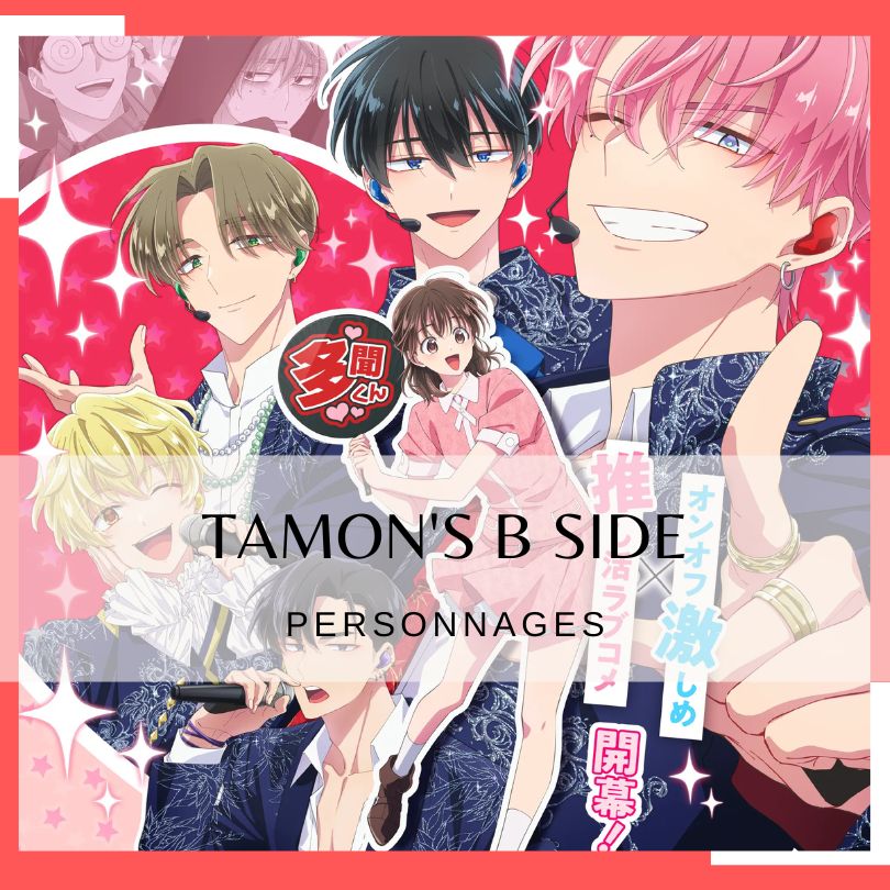 Les personnages de Tamon&rsquo;s B Side